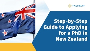 Step-by-Step Guide to Applying for a PhD in New Zealand