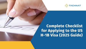 Complete Checklist for Applying to the US H-1B Visa (2025 Guide)